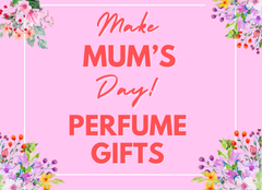 Mother's Day Perfume Gifts